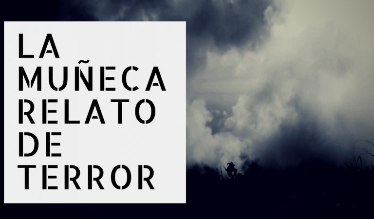 La muñeca – Relato de terror